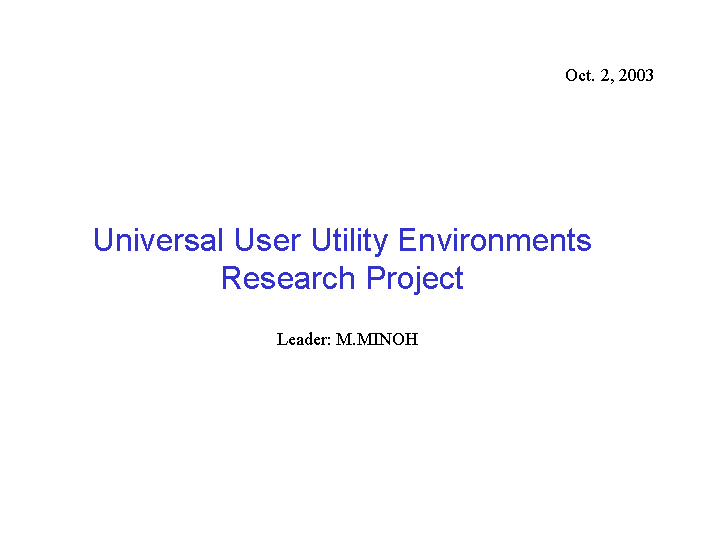 Universal User Utility Environments Research Project