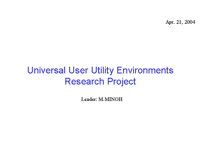 Universal User Utility Environments Research Project